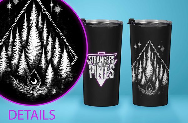 Strangers in the Pines 20oz Tumbler